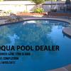 Aqua Pool Dealer
Central Florida Division             (407) 574-5519
South Florida Division                (954) 282-9821